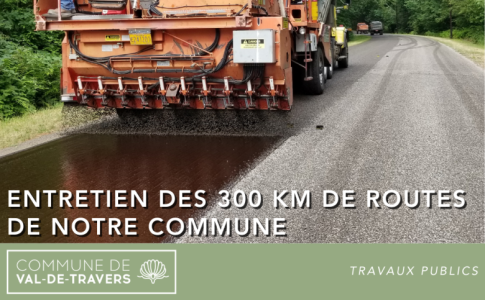 Entretien des 300 km de routes de notre commune - Val-de-Travers